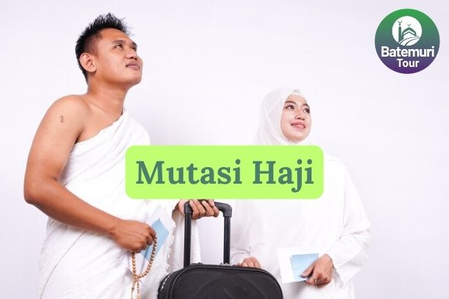 Inilah Mutasi Haji, Solusi Bagi Jemaah Yang Ingin Pindah Keberangkatan Haji Ke Daerah Lain